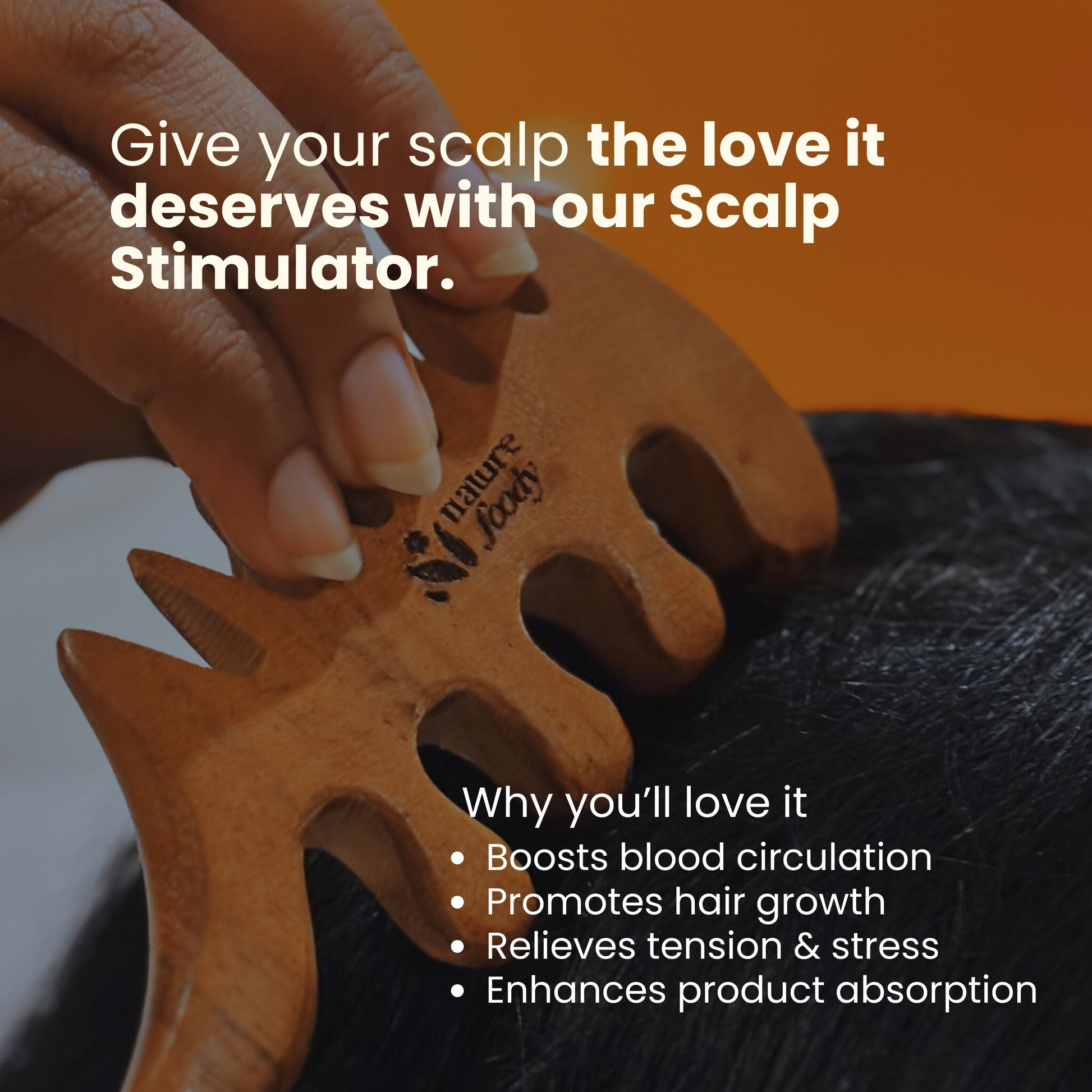 Scalp Stimulator Nature foody to your skin